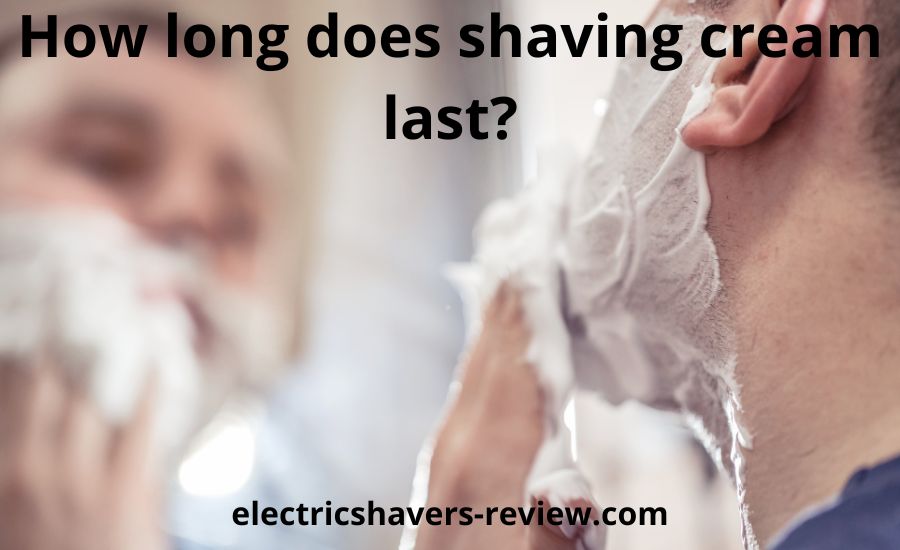 How long does shaving cream last: top 3 best DIY methods